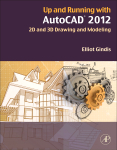 Up and Running with AutoCAD 2012 2D and 3D Drawing and Modeling 2nd Edition